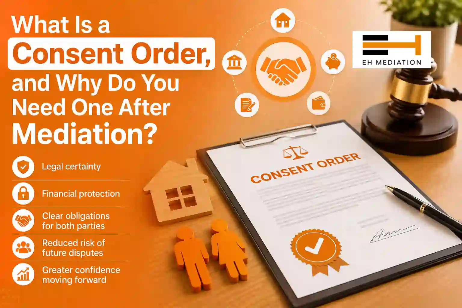 What Is a Consent Order, and Why Do You Need One After Mediation Epping?